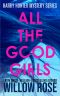 [Harry Hunter Mystery 01] • All the Good Girls (Harry Hunter Mystery Book 1)